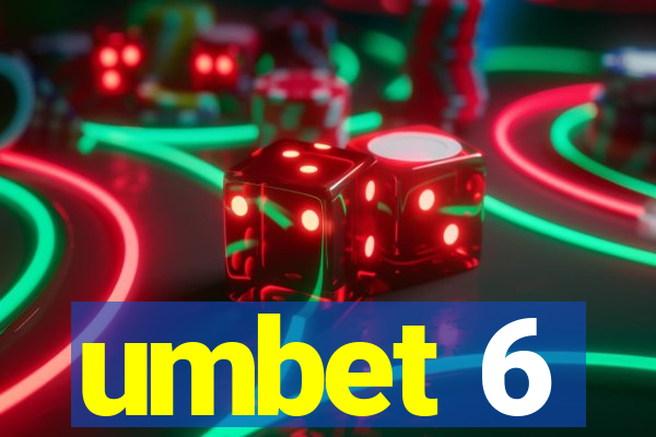 umbet 6